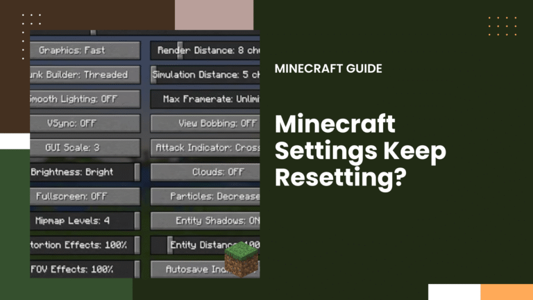 Minecraft Settings Keep Resetting